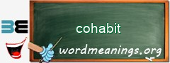 WordMeaning blackboard for cohabit